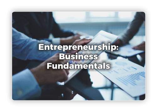 Entrepreneurship: Business Fundamentals